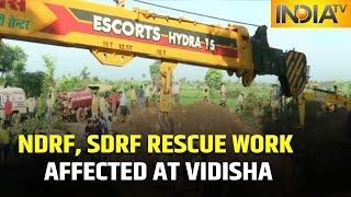 NDRF And SDRF Face Difficulty In Rescue Operation At MP’s Vidisha