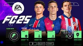 EA SPORTS FC 25 PPSSPP CAMERA PS5 OFFLINE FULL UPDATE NEW KITS 202425 REAL FACES & LATEST TRANSFERS