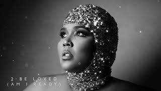 Lizzo - 2 Be Loved Am I Ready Official Audio