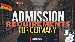 Episode 7 Studies in Germany Key Requirements & Tips for Successful Admission