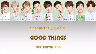 CHNPINYINENG NINE PERCENT 百分九少年 Good Things colour coded lyrics