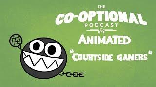 The Co-Optional Podcast Animated  Courtside Gamers