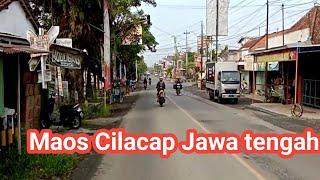 Suasana Maos Cilacap -Jalan- jalan Keliling Kecamatan Maos Jawa tengah Indonesia