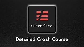 The serverless Framework Crash Course  Serverless Framework + NodeJS tutorial...