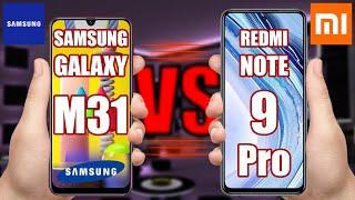 Samsung Galaxy M31 vs Xiaomi Redmi Note 9 Pro. Which is Better for you?