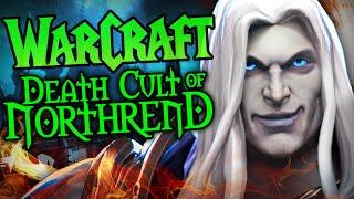 WARCRAFT The HIDDEN Cult in Northrend Wrath of the Lich King