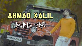 Ahmad Xalil - Avina Yar