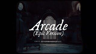 Arcade - Duncan Laurence ft. FLETCHER Epic Version