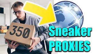 Was sind SNEAKER PROXIES?