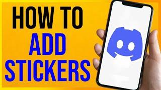 How to Add Stickers on Discord Server Mobile 2024