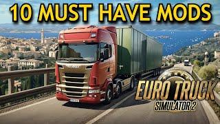 Euro Truck Simulator 2 - Top 10 MUST HAVE MODS in 2024  ETS2 Best Mods