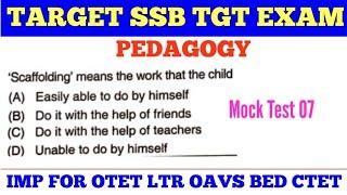 Target SSB TGT Exam 2024  Pedagogy MCQs  Pedagogy Mock Test for LTR OAVS BED CTET OSSTET  cine