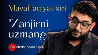 Muvaffaqiyat siri Zanjirni uzmang  @AbdukarimMirzayev2002