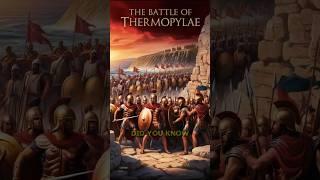 The Battle of Thermopylae Explained in 60 Seconds