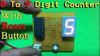 0 to 9 Digit Counter - Circuit with Reset Button  DIY Digit Counter Circuit  Simple DIY Projects