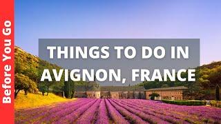 Avignon France Travel Guide 10 BEST Things To Do In Avignon