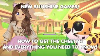 NEW SUNSHINE GAMES How to get the CHEETAH & EVERYTHING you NEED to know in Adopt me