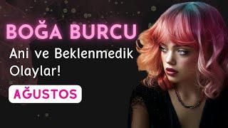 Boğa Burcu Ağustos Ayında Ani ve Beklenmedik Olaylar Kapıda