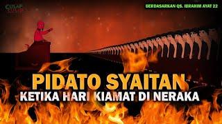 Khutbah Pidato Syaitan Ketika Kiamat Pada Penghuni Neraka