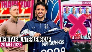 Marquinhos RESMI Perpanjang Kontrak️Fans TOLAK Nominasi BEST PLAYER EPLMU Resmi LEPAS Phil Jones