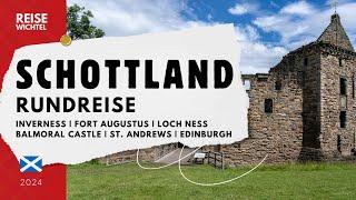 Schottland Rundreise 2024 - Inverness Fort Augustus St Andrews Balmoral Castle Edinburgh  4K