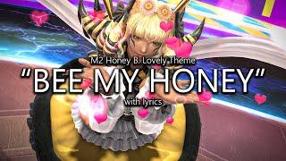 Bee My Honey Honey B. Lovely Theme with Lyrics  Final Fantasy XIV Dawntrail