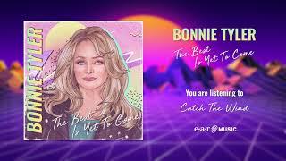 Bonnie Tyler - Catch the Wind Official Audio