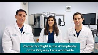 Tecnis Odyssey IOL at Center For Sight - #1 Implanter of the Odyssey IOL worldwide