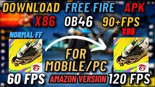 FREE FIRE X86 OB46 APK DOWNLOAD  FREE FIRE X86 APK OB46  FREE FIRE X86 AMAZON APP STORE