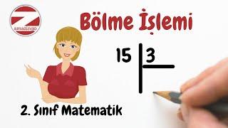 Bölme İşlemi Nasıl Yapılır - 2. Sınıf Matematik