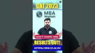 CAT 2023 RESULTS OUT  CAT 2023 Results by MBA Wallah 