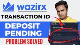 Wazirx Deposit Pending I Transaction ID Kya He  I Wazirx UPI Deposit I Wazirx INR Deposit I