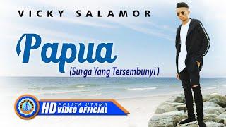 Vicky Salamor - PAPUA SURGA YANG TERSEMBUNYI  Lagu Terpopuler 2022 Official Music Video