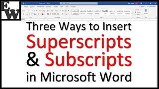 Three Ways to Insert Superscripts and Subscripts in Microsoft Word