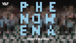 Phenomena DA DA SOMODY x RB=N Remix - Young & Free