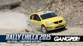 RALLY CHILCA 2015 - ACP - RESUMEN COMPLETO