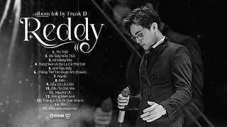 Thì Thôi Vài Giây Nữa Thôi... Freak D ft. Reddy  - TOP 15 Bản Lofi Chill Hay Nhất