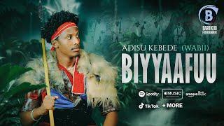 BIYYAAFUU Oromo Music by Adisu Kebede Wabii