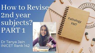 How to revise 2nd year subjects? Part 1