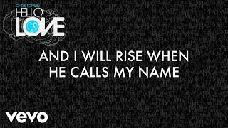 Chris Tomlin - I Will Rise Lyric Video