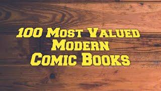 100 Most Valued Modern Comic Books