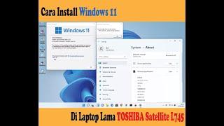 Install Windows 11 di Laptop TOSHIBA Satelite L745