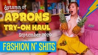 Autumn of Aprons Try-On Haul September 2020 • Fashion N Shits