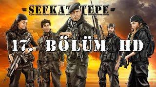 Şefkat Tepe - 17.Bölüm HD