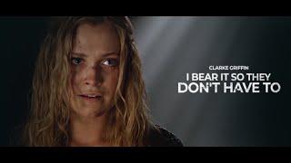 Clarke Griffin  I BEAR IT SO THEY DONT HAVE TO Full Story 1x01 - 7x16