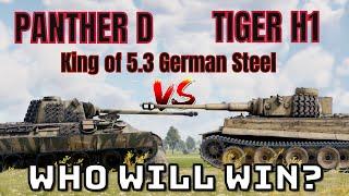 TIGER H1 VS PANTHER D - WHO WILL WIN? 5.3 BETTER GERMAN TANK? - WAR THUNDER