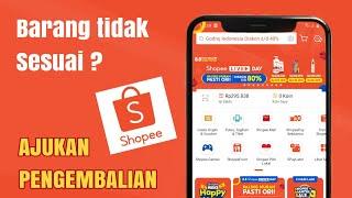 Cara Refund Barang Shopee  Ajukan Pengembalian Barang