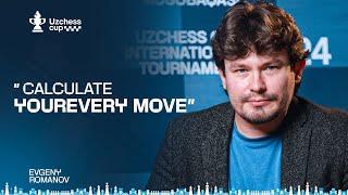 CALCULATE YOUR EVERY MOVE - YEVGENY ROMANOV