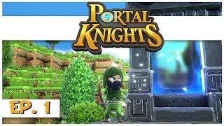 Portal Knights - Ep. 1 - The Slime Ranger - Lets Play Portal Knights Gameplay