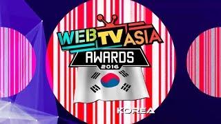 WebTVAsia Awards 2016 Official Promo Video SEOUL KOREA